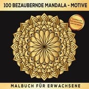 Cover von 100 bezaubernde Mandala-Motive - Malbuch für Erwachsene