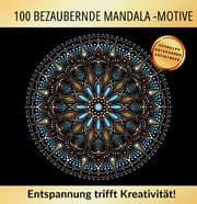 Cover von 100 bezaubernde Mandala Motive - Entspannung trifft auf Kreativität