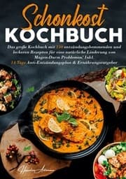 Cover von Schonkost Kochbuch - Entzündungsarm & alltagstauglich