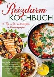 Cover von Reizdarm Kochbuch - Das große Rezeptbuch für eine gesunde Verdauung