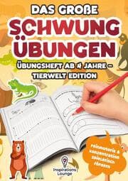 Cover von Das große Schwungübungen Übungsheft ab 4 Jahre - Tierwelt Edition
