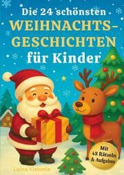 Cover von Die 24 schönsten Weihnachtsgeschichten für Kinder mit 48 Rätseln und Aufgaben