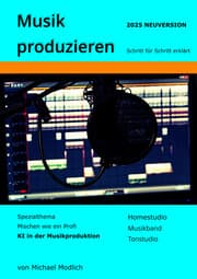 Cover von Musik produzieren Schritt für Schritt erklärt Neuversion 2025