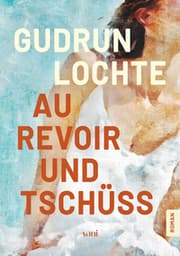 Cover von Au revoir und tschüss