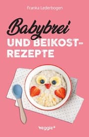 Cover von Babybrei und Beikostrezepte