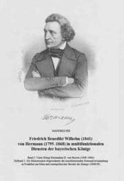Cover von Friedrich Benedikt Wilhelm (1841) von Hermann (1795-1868) in multifunktionalen Diensten der bayerischen Könige