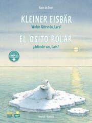 Cover von Kleiner Eisbär - Wohin fährst du, Lars? (Deutsch-Spanisch)