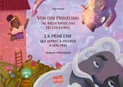 Cover von Von der Prinzessin, die ihren Vater das Heulen lehrte/La Princesse qui apprit à pleurer à son père (Deutsch-Französisch)
