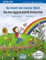 Cover von So bunt ist meine Welt (Deutsch-Albanisch)