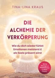 Cover von Die Alchemie der Verkörperung