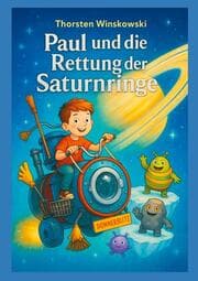 Cover von Paul und die Rettung der Saturnringe