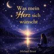 Cover von Was mein Herz sich wünscht