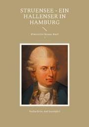 Cover von Struensee - Ein Hallenser in Hamburg
