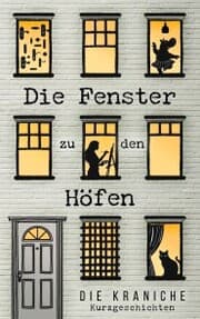 Cover von Die Fenster zu den Höfen