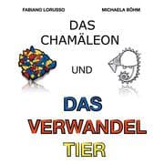 Cover von Das Chamäleon und das verwandel Tier