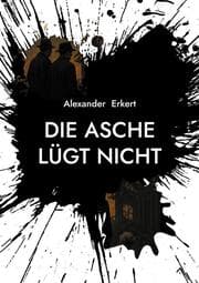Cover von Die Asche lügt nicht