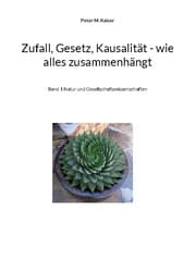 Cover von Zufall, Gesetz, Kausalität - wie alles zusammenhängt