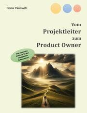 Cover von Vom Projektleiter zum Product Owner
