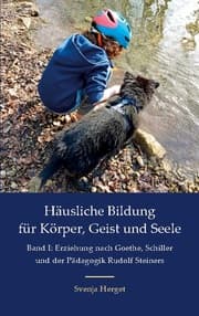 Cover von Erziehung nach Goethe, Schiller und der Pädagogik Rudolf Steiners