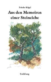 Cover von Aus den Memoiren einer Steineiche
