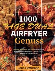 Cover von 1000 Tage Dual Airfryer Genuss