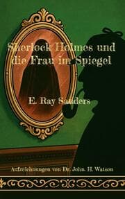 Cover von Sherlock Holmes und die Frau im Spiegel