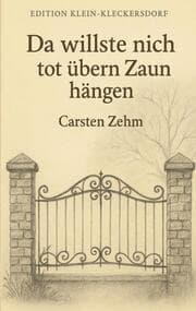 Cover von Da willste nich tot übern Zaun hängen