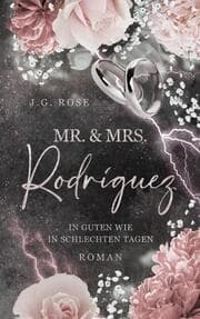 Cover von Mr. & Mrs. Rodríguez - In guten wie in schlechten Tagen