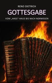 Cover von Gottesgabe - Vom 'Hass'-Haus bis nach Norwegen