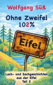 Cover von Ohne Zweifel - 102% Eifel