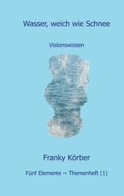 Cover von Wasser, weich wie Schnee
