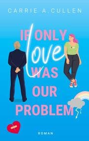 Cover von If only love was our problem