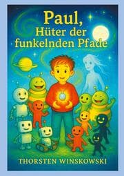 Cover von Paul, Hüter der funkelnden Pfade