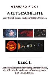 Cover von Weltgeschichte - Vom Urknall bis zur heutigen Welt im Umbruch - Band II