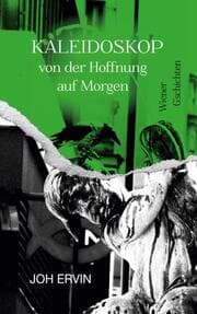 Cover von Kaleidoskop ... von der Hoffnung auf Morgen