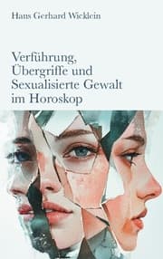 Cover von Verführung, Übergriffe und Sexualisierte Gewalt im Horoskop