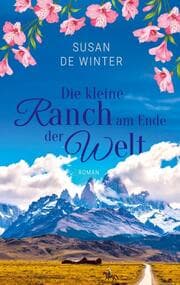 Cover von Die kleine Ranch am Ende der Welt