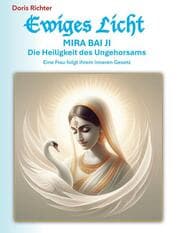 Cover von Mira Bai Ji Die Heiligkeit des Ungehorsams