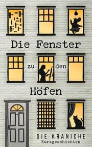 Cover von Die Fenster zu den Höfen