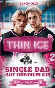 Cover von Thin Ice - Single Dad auf dünnem Eis