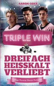 Cover von Triple Win - Dreifach heißkalt verliebt