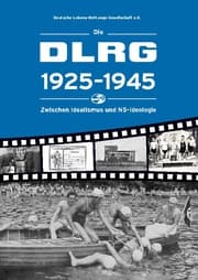Cover von Die DLRG 1925-1945 - Zwischen Idealismus und NS-Ideologie