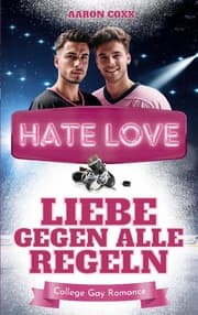 Cover von Hate Love - Liebe gegen alle Regeln