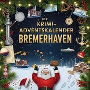 Cover von Der Krimi-Adventskalender Bremerhaven