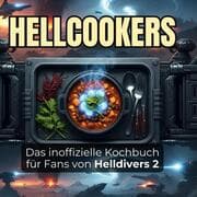 Cover von Das inoffizielle Kochbuch für Fans von Helldivers 2