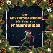 Cover von Der Adventskalender für Fans von Frauen-Fußball