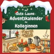 Cover von Der Gute-Laune-Adventskalender für Kolleginnen