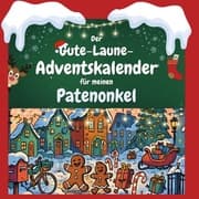 Cover von Der Gute-Laune-Adventskalender für meinen Patenonkel