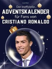 Cover von Der inoffizielle Adventskalender für Fans von Cristiano Ronaldo