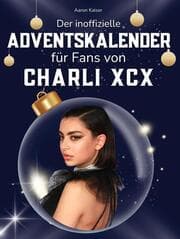 Cover von Der inoffizielle Adventskalender für Fans von Charli XCX
